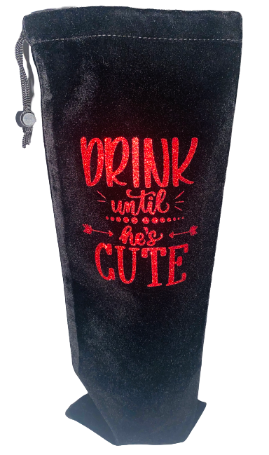 Bottle Bag ~ Drink Until He Is Cute