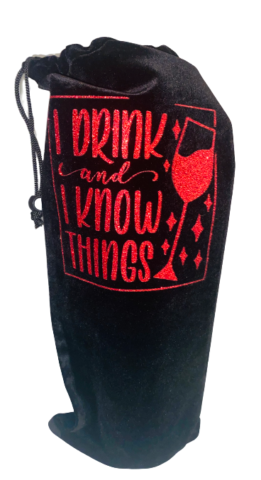 Bottle Bag ~ I Drink And I Know Things