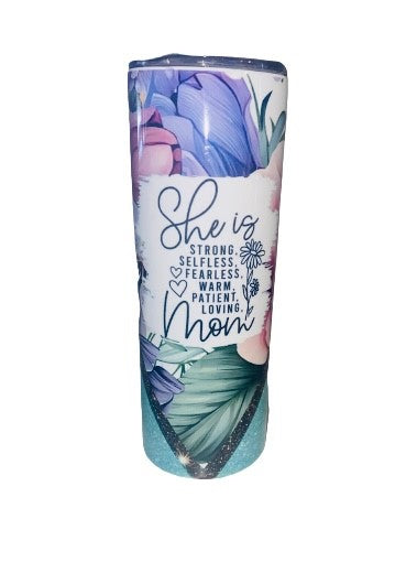 Creative Tumblers ~ She Is ..... Mom
