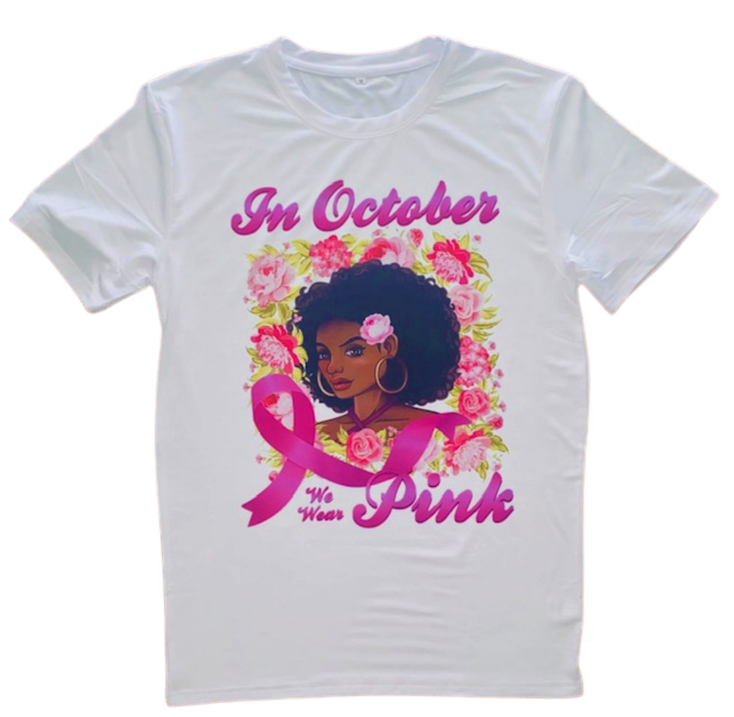Breast Cancer Awareness ~ In October We Wear Pink & Flowers Unisex Tee