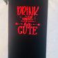 Bottle Bag ~ Drink Until He Is Cute