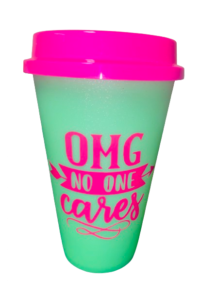 Drinkware ~ OMG No One Cares Color Changing Cup