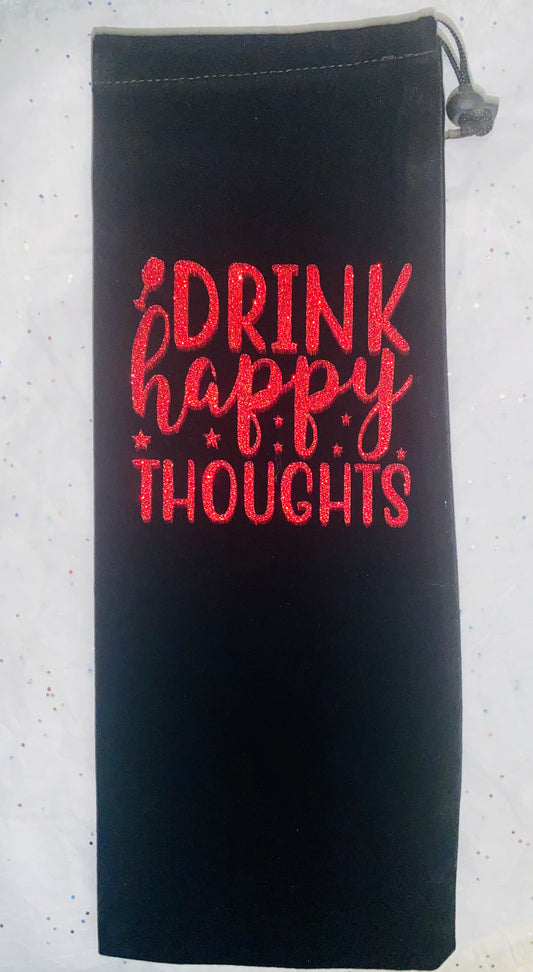 Bottle Bag ~ Drink Happy Thoughts
