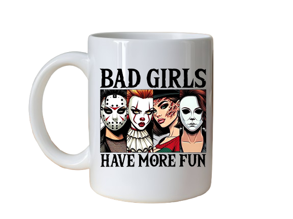 Mugs~ Halloween Bad Girls Have More Fun
