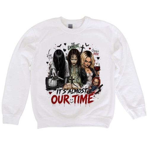 Sweatshirt Season ~ It's Almost Our Time Ladies Crewneck Unisex