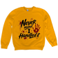 Sweatshirt Season ~ Nevermind I Handled it Crewneck Unisex