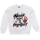 Sweatshirt Season ~ Nevermind I Handled it Crewneck Unisex