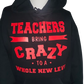 Teacherlife Gift ideas ~ Teachers Bring Crazy To A New Level Gift Box