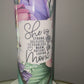 Creative Tumblers ~ She Is ..... Mom