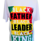 Dad Life Tee ~ Black Father, Leader & King