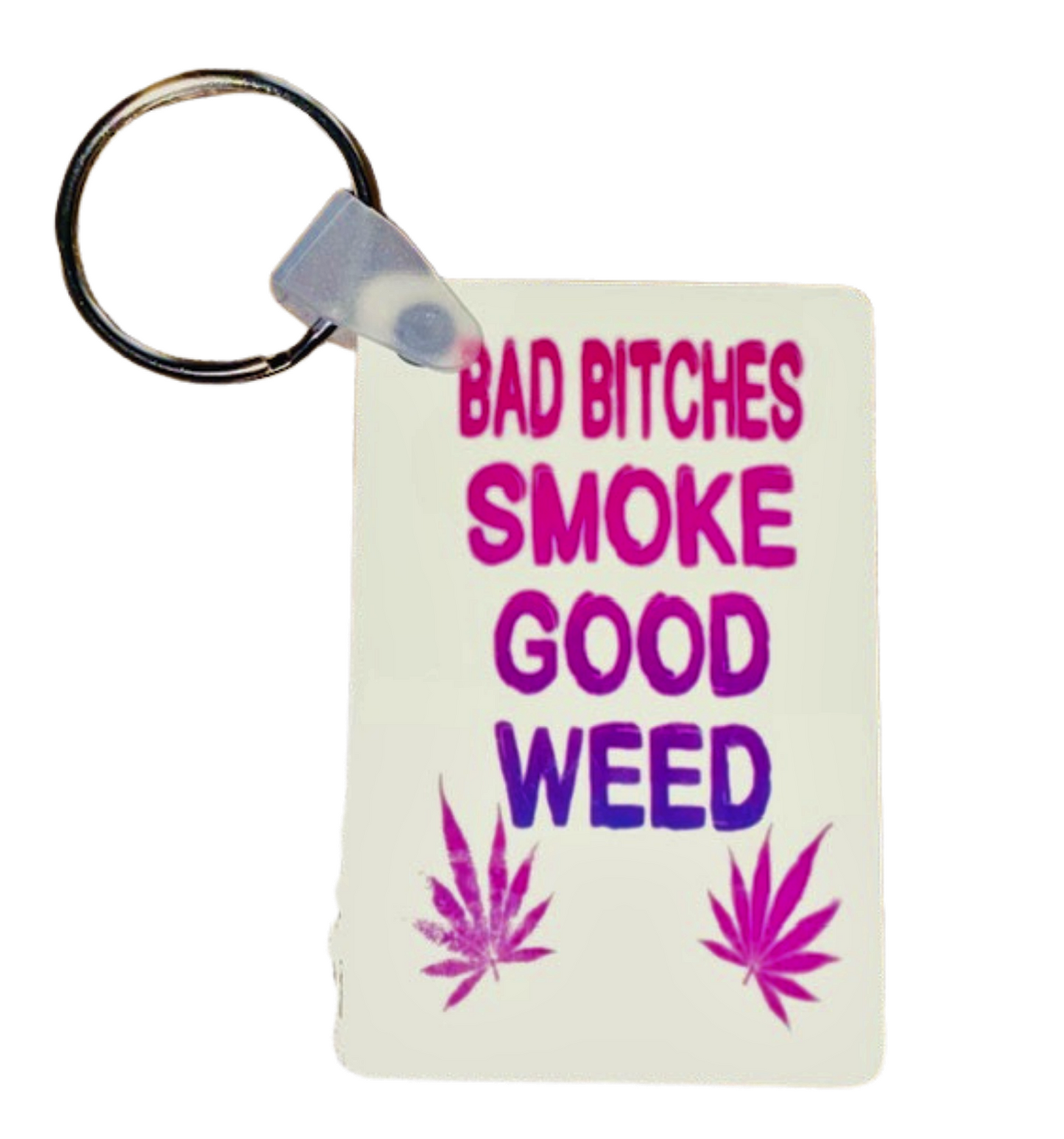Keychain ~ Bad B's Smoke 420 Inspired