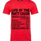 Cousin Tees ~ The Life Of The Party Cousin