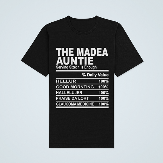 Cousin Tees ~ The Madea Auntie