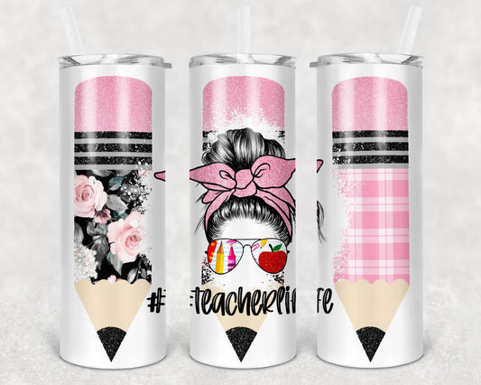 Creative Tumblers ~ Teacherlife Pink Bun