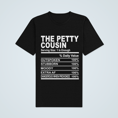Cousin Tees ~ The Petty Cousin
