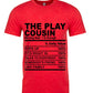 Cousin Tees ~ The Play Cousin
