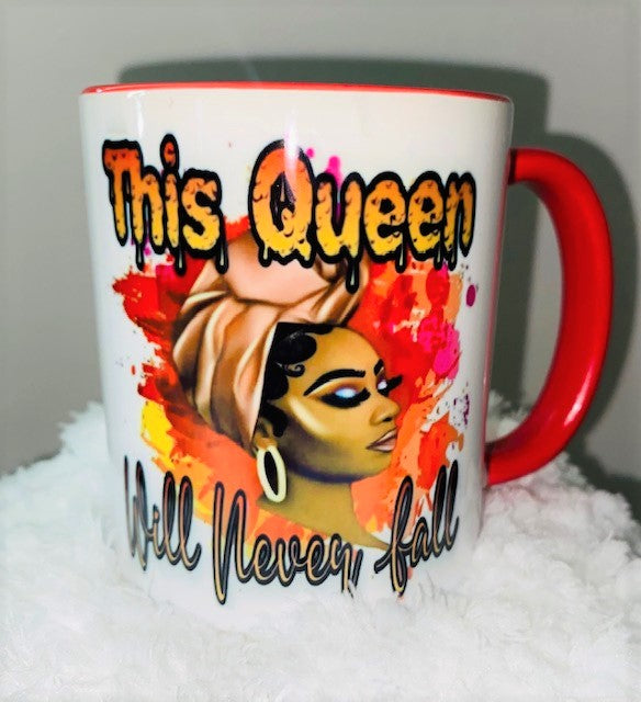 Mugs~ The Queen Will Never Fall