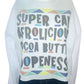 Sweatshirt Season ~Super Afrolicious Cocoa Butter Dopeness Sweatshirt