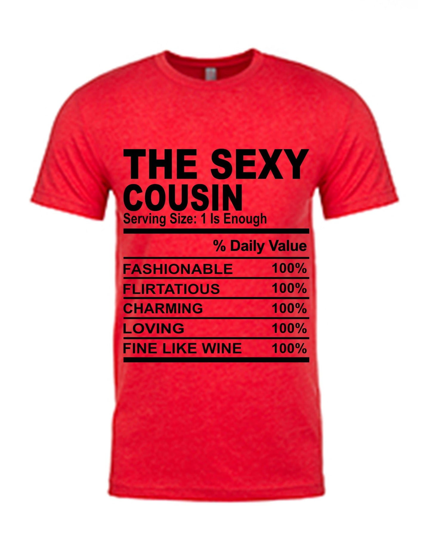 Cousin Tees ~ The Sexy Cousin