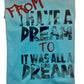Melanin Magic ~ From I Have A Dream To It Was All A Dream MLK Tee