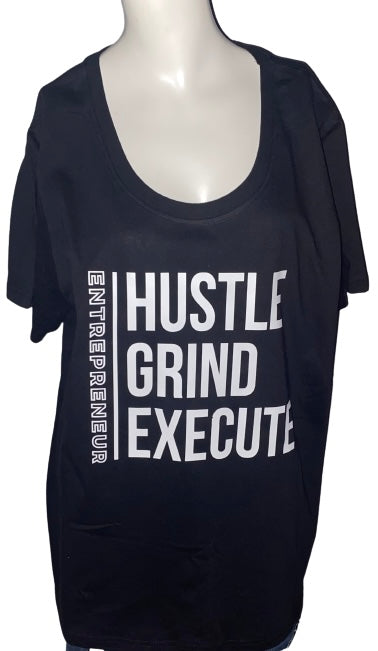 Grind Tee ~ Entrepreneur Hustle, Grind, Execute Ladies Tee