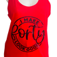 Birthday Tee ~ I Make 40 Look Good Tank