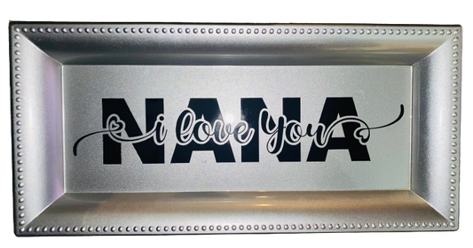 Mom Life ~ I Love You NaNa Jewelry Tray